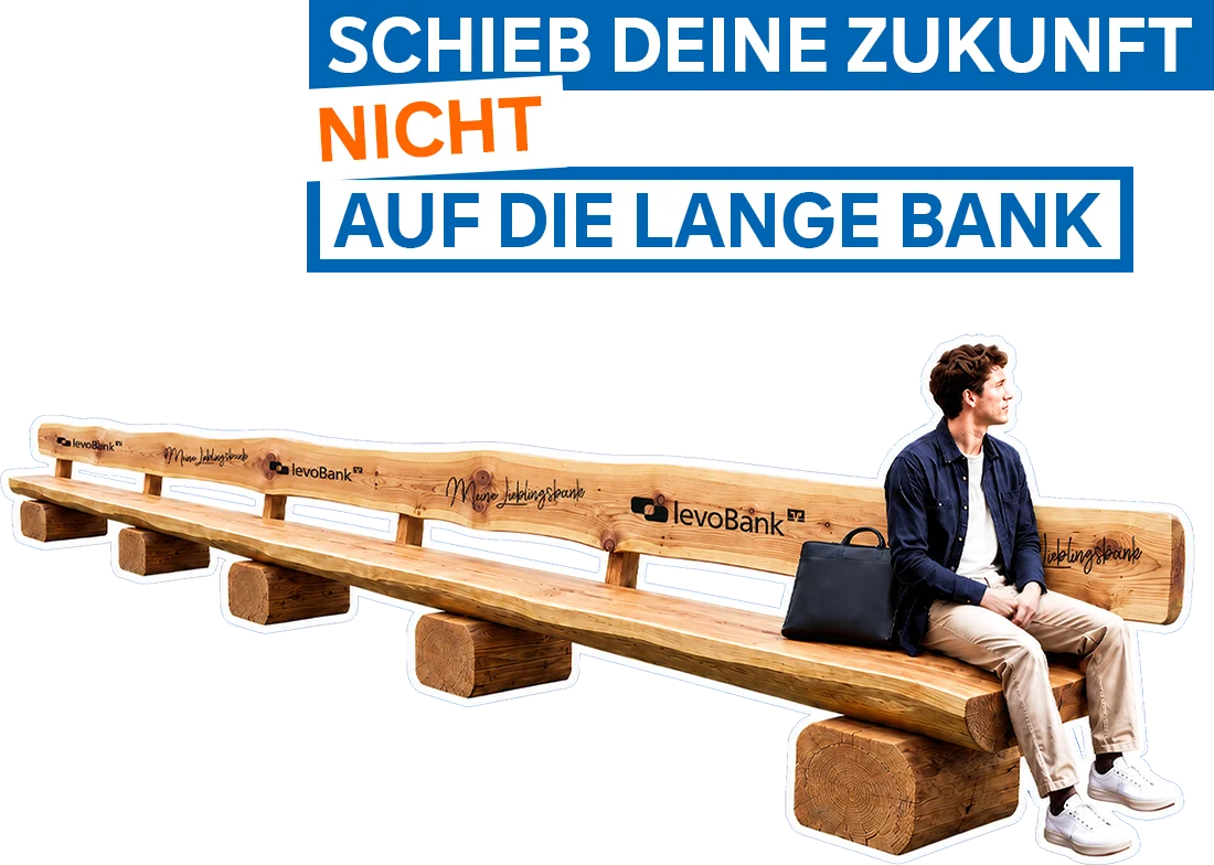 Schieb deine Zukunft nicht auf die lange Bank – Azubi auf der levoBank-Lieblingsbank